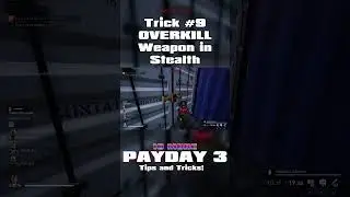 PAYDAY 3 | OVERKILL WEAPON in STEALTH! #payday3 #tipsandtricks #payday #heisting #gaming #stealth