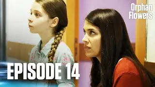 Kırgın &Ccedil;i&ccedil;ekler I Orphan Flowers - Episode 14
