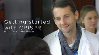 Getting Started With CRISPR, With Dr Oliver Baker