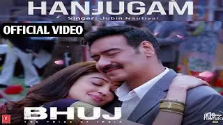 Hanjugam - Official Video | Hanjugam Jubin Nautiyal Full Song | Hanjugam Bhuj Song | Ajay Devgan