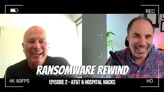 Ransomware Rewind Ep 2 ATT & Hospital Hacks