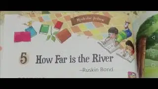 Class 7 LR Chapter 5 How Far is the River Questions and answers