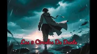 Los 9 Círculos de Dante (Mi Descenso Interior) | Video Musical