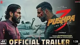 PUSPHA 3 TRAILER ALLU ARJUN AND AKSHAY KUMAR LATEST MOVIE 🍿🎥