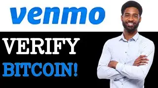 How To Verify Bitcoin On Venmo (2025)