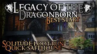 (LOTD) How to get Best Start for Legacy v5! / Solitude Loot Run - Skyrim SE - Ace