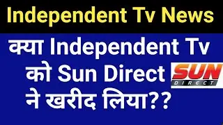Independent Tv Relaunch Date : 01Dec 2019 !! Only Rs. 1999 for One Year Pack??