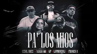 Cevil Hdez Feat. Nando MG x Laphonzoli x Kp x Franco H - PA'  LOS  MIOS 