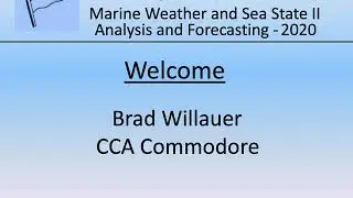 Cruising Club of America Marine Weather and Sea State II Symposium Welcome - Brad Willauer