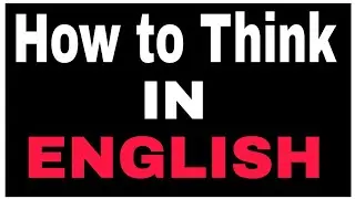 Think in English