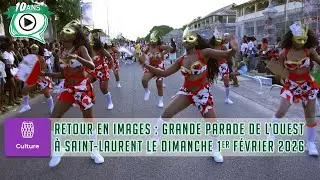 📸 🎭🎉 Retour en images : Grande Parade de l’Ouest à Saint-Laurent le dimanche 1er février 2026
