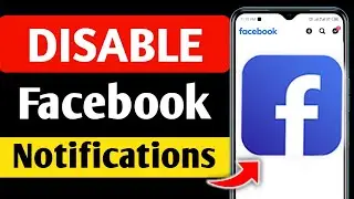 How To Disabled Facebook Notifications - Full Guide