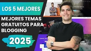 Los mejores temas de WordPress para blogs 2025 (100% recomendados)