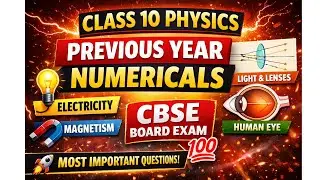 Class 10 Physics Previous Year Numericals | CBSE Board Exam Focus 🔥