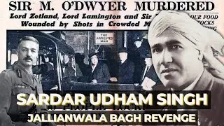 Sardar Udham Singh: Story of The Revenge of Jallianwala Bagh