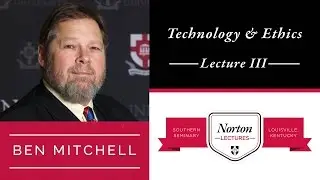 Technology and Ethics: Cyborgs, Artificial Intelligence, and Bioethics (Lecture 3)