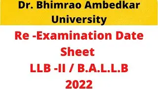 B.A.L.L.B || L.L.B || RE-Examination date sheet 2022 || Ambedkar University Agra || Agra University