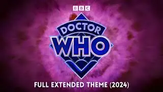 Doctor Who Theme - Full Extended Remix (2024)