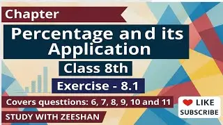 Percentage (Class -8th) Illustrative mathematics, Exercise - 8.1, Cover questions 6,7,8,9,10 and 11.