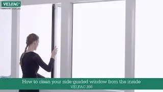 How to clean your side-guided window from the inside - VELFAC 200