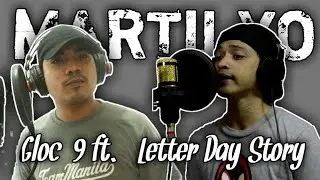 MARTILYO - Gloc 9 ft Letter Day Story || Cover by JamRaz + K.Dela Rosa