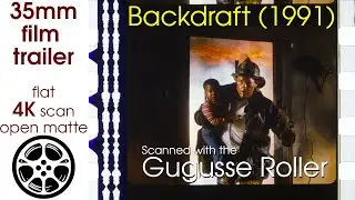 Backdraft (1991) 35mm film trailer, flat open matte 4K *CROPPED