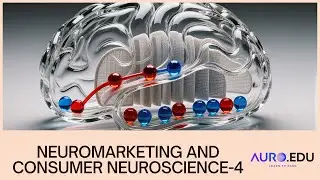 NeuroMarketing and Consumer Neuroscience - 4