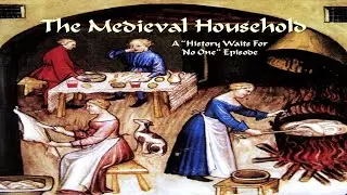 The Medieval Household