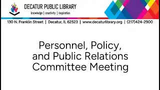 Personnel, Policy, and Public Relations Committee Meeting 08/07/2025