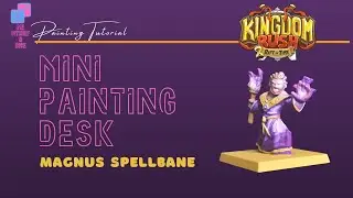 How to Paint KINGDOM RUSH: Rift in Time: MAGNUS SPELLBANE TUTORIAL