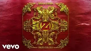 Zedd, Kesha - True Colors (Official Audio)