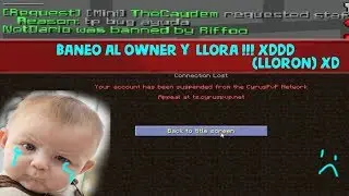 Baneo al OWNER y LLora !!! xddd I MINECRAFT HCF