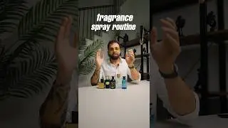 Fragrance Spray Routine 🤝