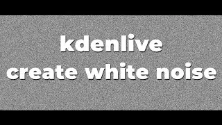 Create White Noise in Kdenlive in Tamil