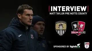 💬 Matt Taylor pre-Notts County (A) | Exeter City Football Club