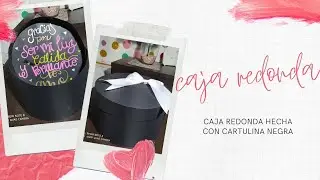 como hacer una caja redonda/caja redonda de detalle/caja para el 14 de febrero en cartulina negra/
