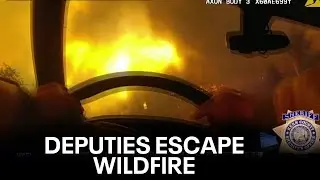 VIDEO: California sheriff deputies scramble to escape wildfire | West Coast Wrap
