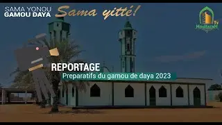 🎥GAMOU DAYA 2023: les preparatifs