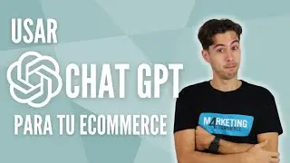 6 ideas para usar ChatGPT en tu estrategia de Ecommerce