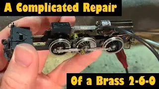 Complicated Repair and Upgrade of a Brass Van Hobbies 2-6-0