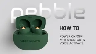 How to Power On/off / MFB Shortcuts / Voice Activate | Crossbeats Pebble True Wireless Earbuds