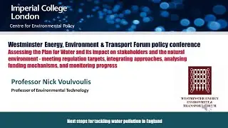 Next steps for tackling water pollution in England (Prof. N Voulvoulis)