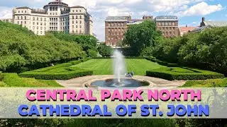 Central Park North | Cathedral Church of St. John the Divine | Another Day in the City | New York