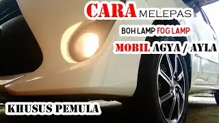Cara mengganti lampu foglamp MOBIL AGYA