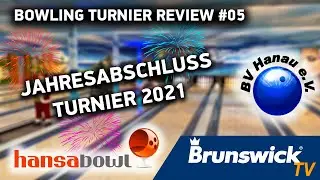 Bowling Turnier Review #05 - Jahresabschlussturnier 2021 vom BV Hanau e.V.
