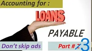 Episode 17- All possible measurement questions on accounting for loans payable PART 2