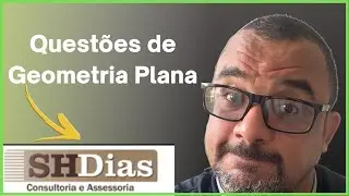 Questões de Geometria Para Concursos | Cálculo da Área de Figuras Planas | SHDIAS