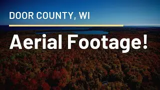 Door County, WI - Aerial Footage
