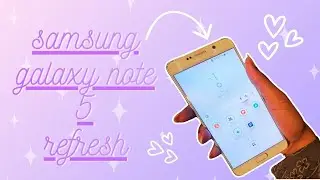 samsung galaxy note 5 refresh 🤍