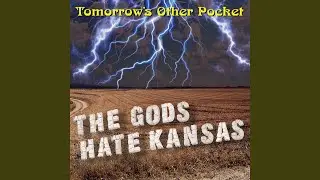 The Gods Hate Kansas